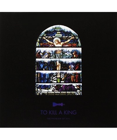 To Kill A King PROBLEM OF EVIL Vinyl Record $8.69 Vinyl