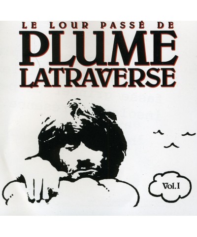 Plume Latraverse VOL. 1-LOUR PASSE CD $12.00 CD