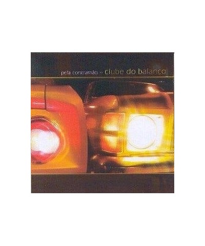 Clube Do Balanço PELA CONTRAMAO CD $9.62 CD