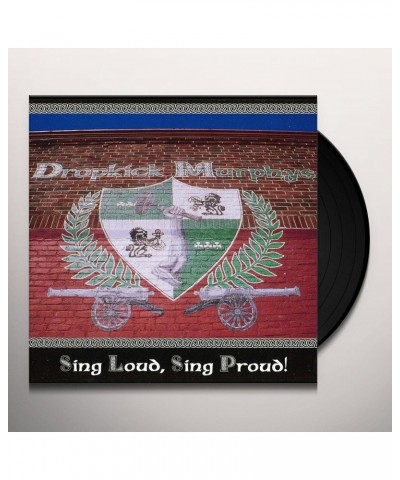 Dropkick Murphys Sing Loud Sing Proud LP (Black) (Vinyl) $9.64 Vinyl