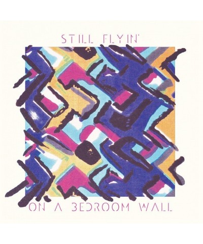 Still Flyin' On A Bedroom Wall Vinyl Record $7.20 Vinyl