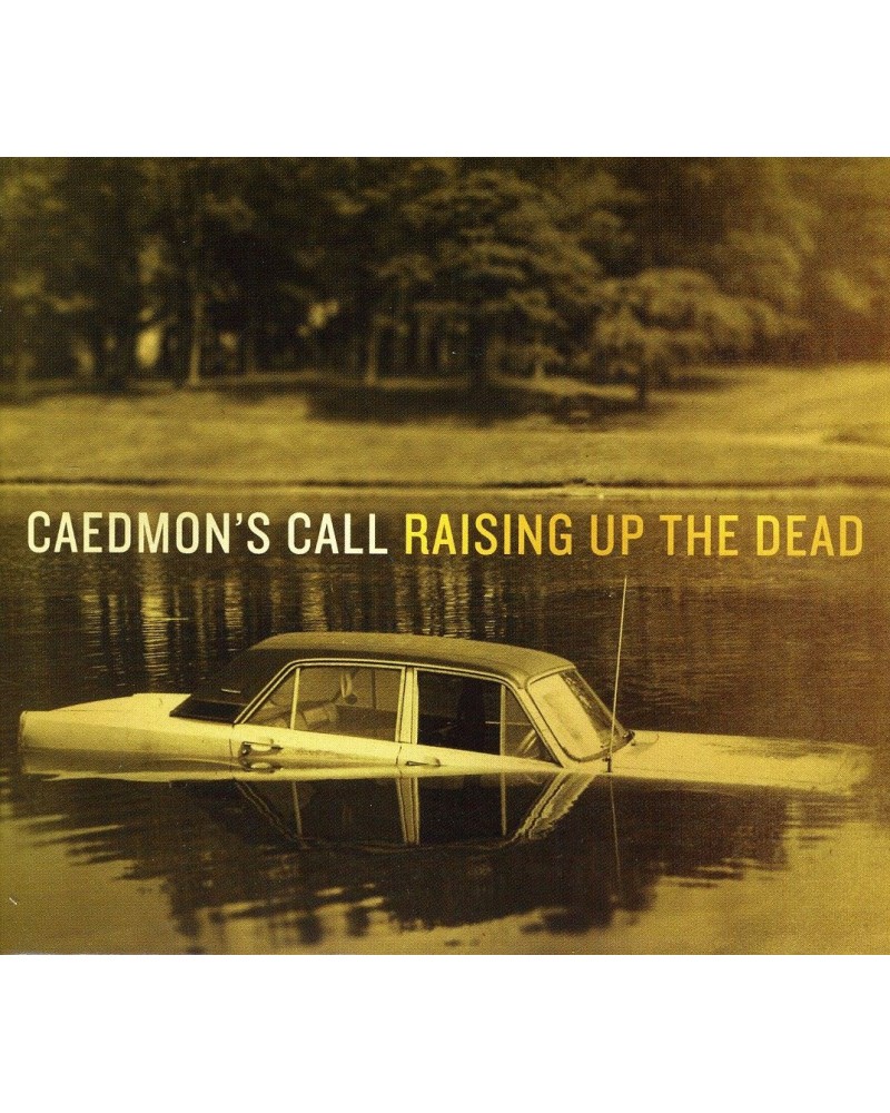 Caedmon's Call RAISING UP THE DEAD CD $2.97 CD