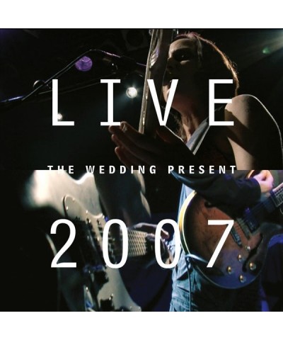 The Wedding Present LIVE 2007 CD $9.00 CD