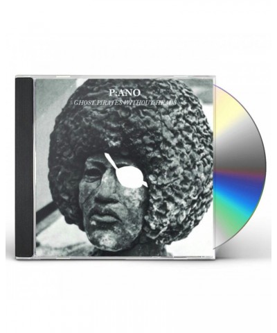 P-ano GHOST PIRATES WITHOUT HEADS CD $4.25 CD