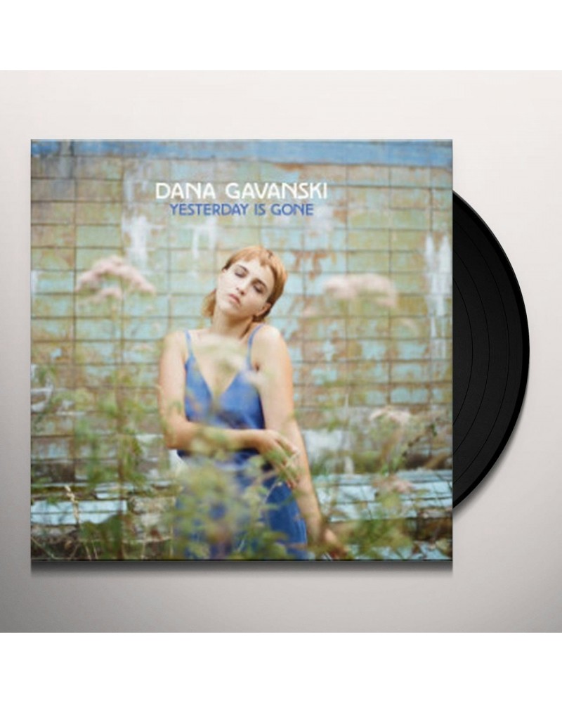 Dana Gavanski Yesterday Is Gone Vinyl Record $7.80 Vinyl