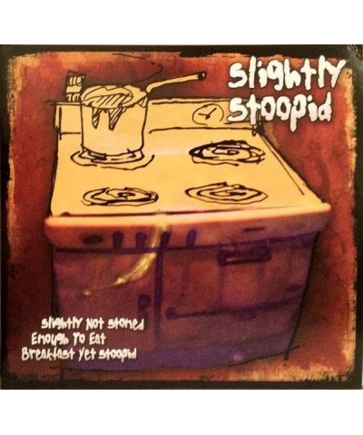 Slightly Stoopid Slightly Not Stoned Enough To Eat Breakfast Yet Stoopid Vinyl Record $8.00 Vinyl