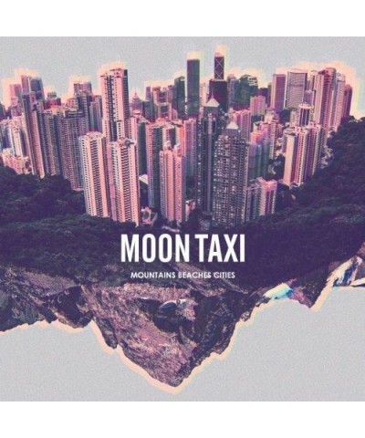 Moon Taxi Mountains Beaches Cities Vinyl Record $5.44 Vinyl