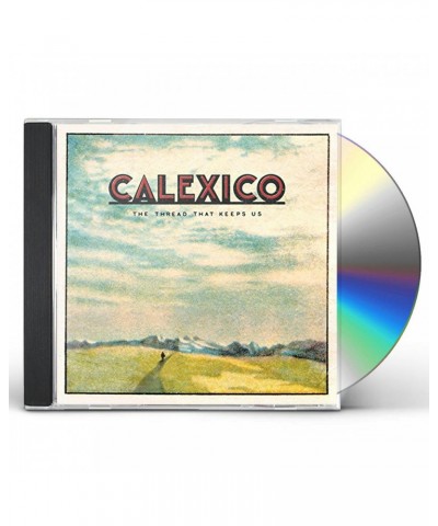 Calexico THREAD THAT KEEPS US CD $5.59 CD