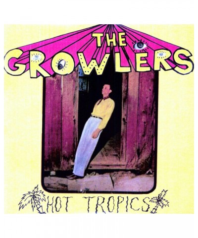 Hot Tropics GROWLERS Vinyl Record $6.08 Vinyl