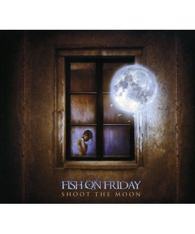 Fish On Friday SHOOT THE MOON CD $6.72 CD