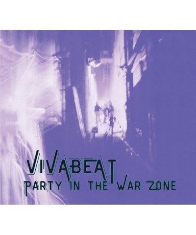 Vivabeat PARTY IN THE WAR ZONE (EXPANDED EDITION) CD $4.50 CD