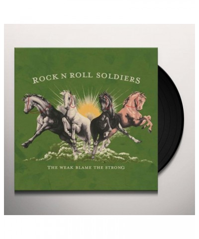 Rock n Roll Soldiers THE WEAK BLAME THE STRONG Vinyl Record $4.87 Vinyl