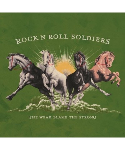 Rock n Roll Soldiers THE WEAK BLAME THE STRONG Vinyl Record $4.87 Vinyl