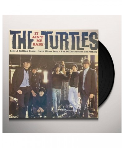 The Turtles It Ain't Me Babe Vinyl Record $10.72 Vinyl