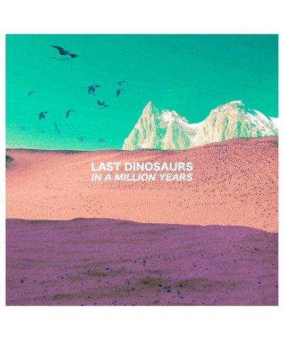 Last Dinosaurs In A Million Years Vinyl Record $18.63 Vinyl