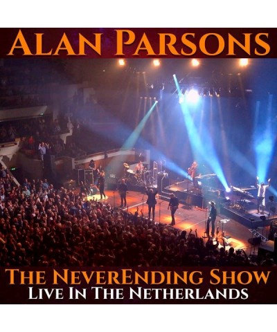 Alan Parsons LP - The Neverending Show: Live In The Netherlands (3Lp) (Vinyl) $25.88 Vinyl