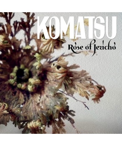 Komatsu LP - Rose Of Jericho (Coloured Vinyl) $12.82 Vinyl