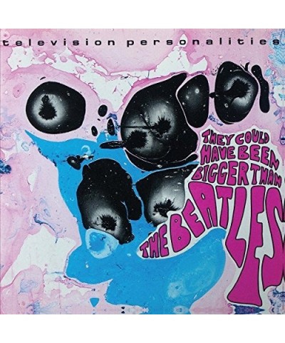 Television Personalities THEY COUD HAVE BEEN BIGGER THAN THE BEATLES Vinyl Record $10.62 Vinyl