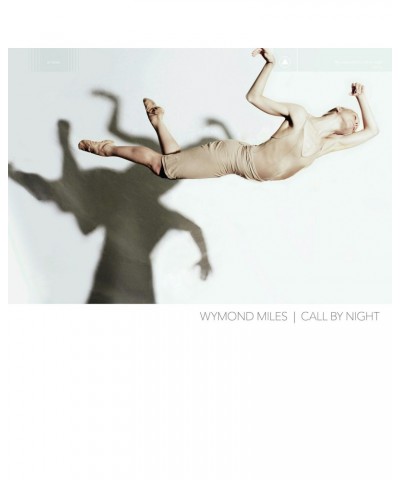 Wymond Miles CALL BY NIGHT CD $6.61 CD