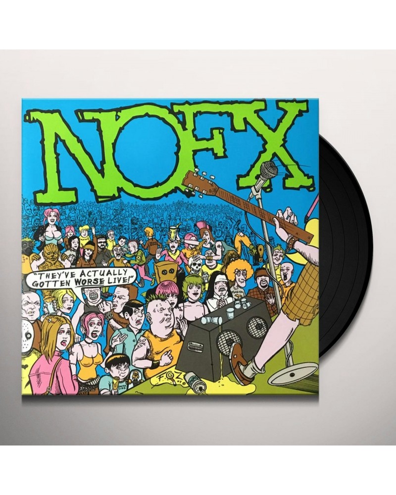 NOFX They've Actually Gotten Worse Live Vinyl Record $6.33 Vinyl