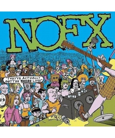 NOFX They've Actually Gotten Worse Live Vinyl Record $6.33 Vinyl