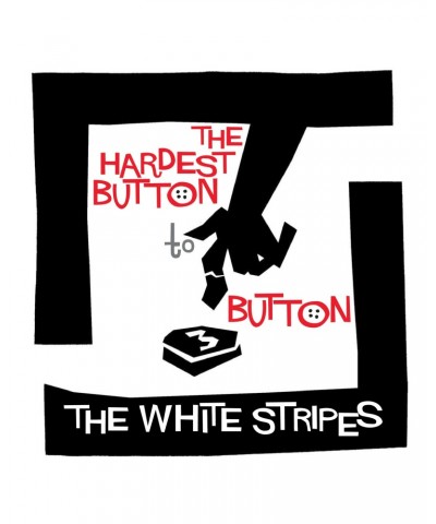 The White Stripes HARDEST BUTTON TO BUTTON / ST. IDES OF MARCH Vinyl Record $4.23 Vinyl