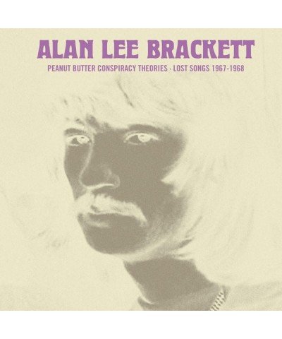 Alan Lee Brackett PEANUT BUTTER CONSPIRACY THEORIES: LOST SONGS Vinyl Record $8.97 Vinyl