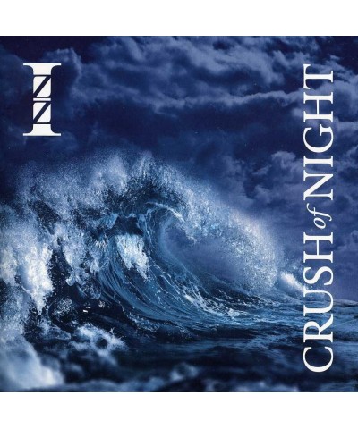 IZZ CRUSH OF NIGHT CD $9.00 CD